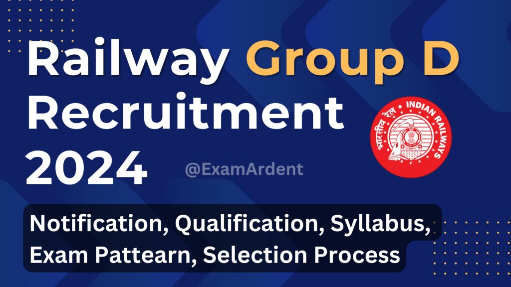 Railway Group D Vacancy 2024, Notification, Eligibility, Exam Pattern & Syllabus