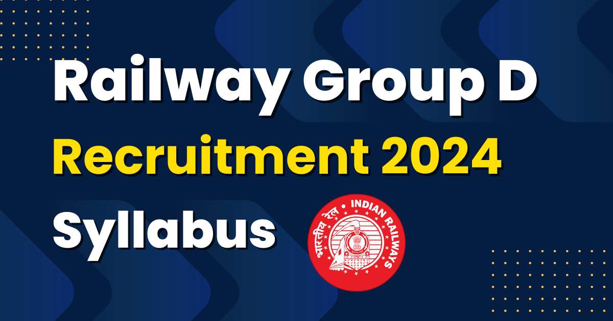 Railway Group d Vacancy 2024 Syllabus