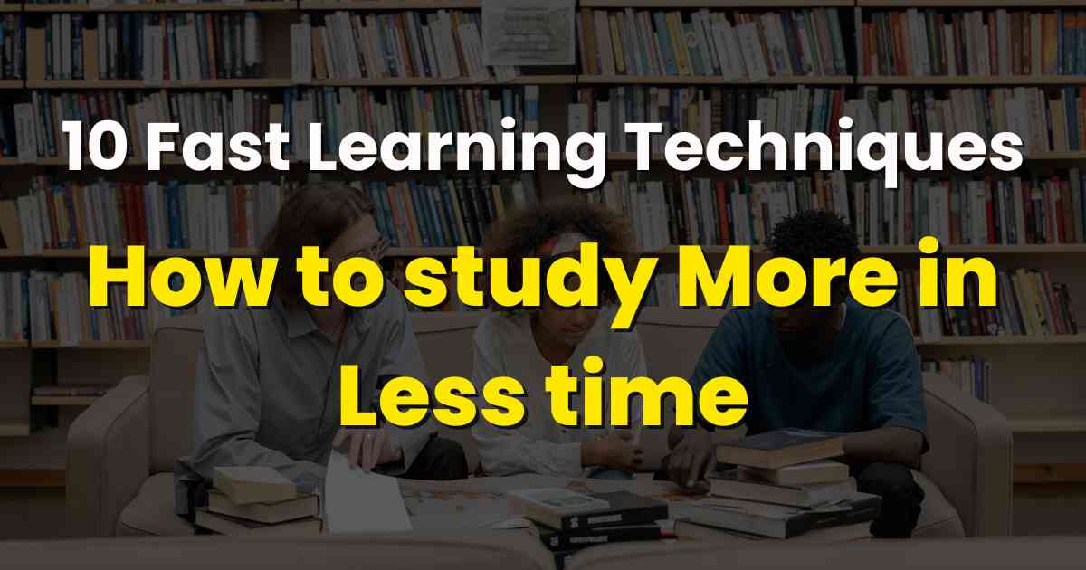 How to study More in Less time