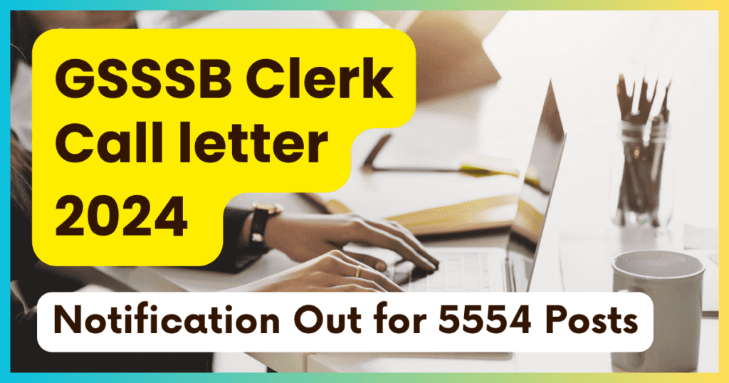 GSSSB Clerk Call Letter 2024