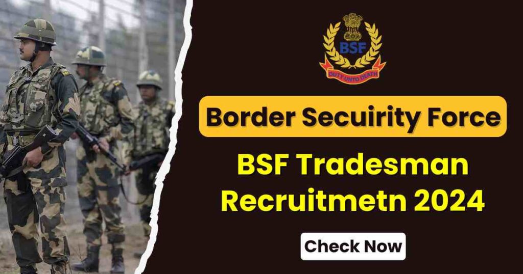 BSF Tradesman Recruitment 2024